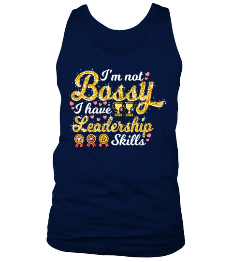 Im Not Bossy I Have Leadership Skills Boss Funny Tank Top Unisex