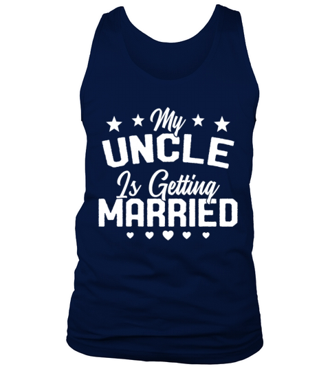 My Oncle Is Getting Married Funny Wedding Gift Tank Top Unisex