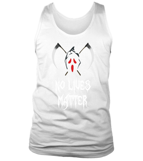 No Lives Matter Red Eyes Death Hilarious Halloween Tank Top Unisex