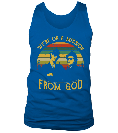 The Blues Brothers we’re on a mission from God Tank Top Unisex