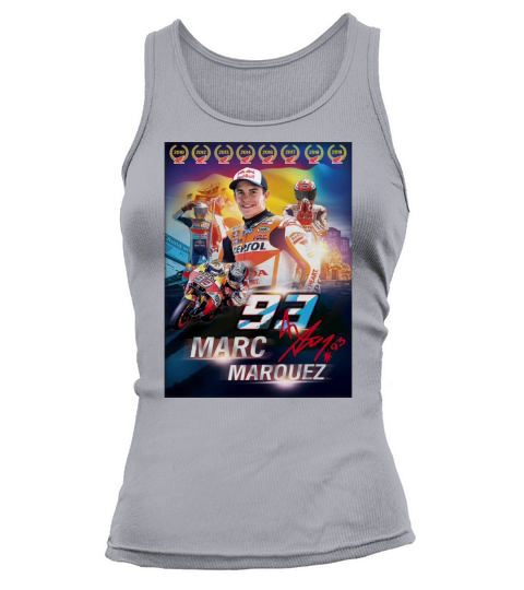 93 Marc Marquez 2010-2019 signature poster shirt Tank top Woman