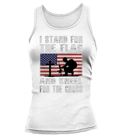 I Stand For The Flag And Kneel For The Cross Tank top Woman