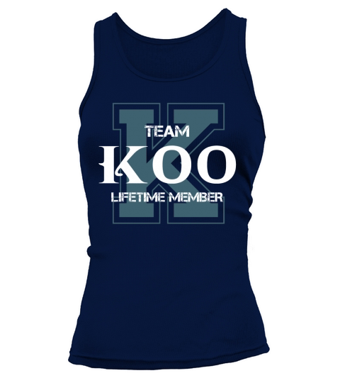 KOO Shirts - Team KOO Lifetime Member Name Shirts Tank top Woman