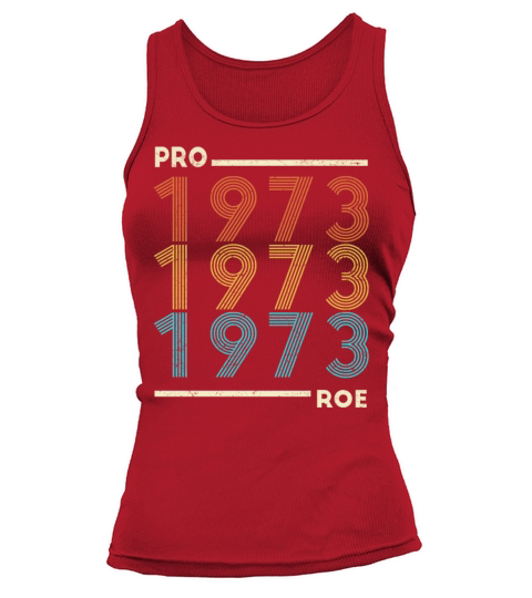 Pro Roe 1973 Vintage Feminist Feminism Pro Choice Tank top Woman