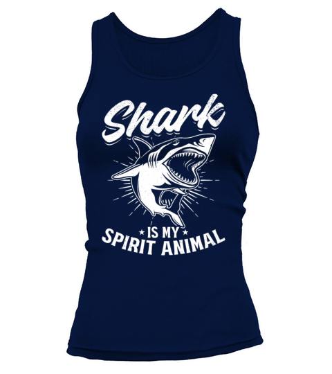 Shark Is My Spirit Animal Sharkfish Great White Tank top Woman