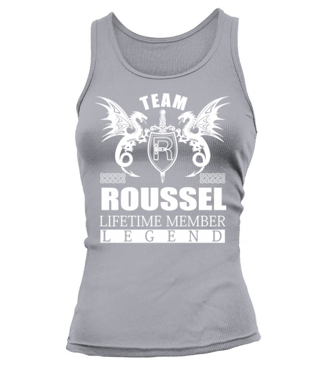 Team ROUSSEL Lifetime Member Legend Name Shirts Tank top Woman