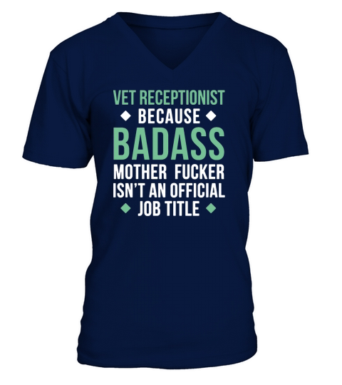 Badass Vet Receptionist Professions T-shirt V-Neck T-shirt