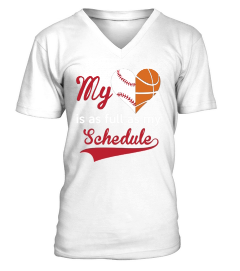 BASEBALL  MY IS AS FULL AS MY SCHEDULE  BASKETBALL V-Neck T-shirt