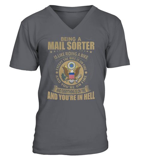 Being a Mail Sorter like Riding a Bike Job Title Shirts V-Neck T-shirt