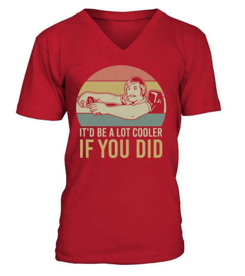 David Wooderson it’d be a lot cooler if you did vintage t-shirt V-Neck T-shirt