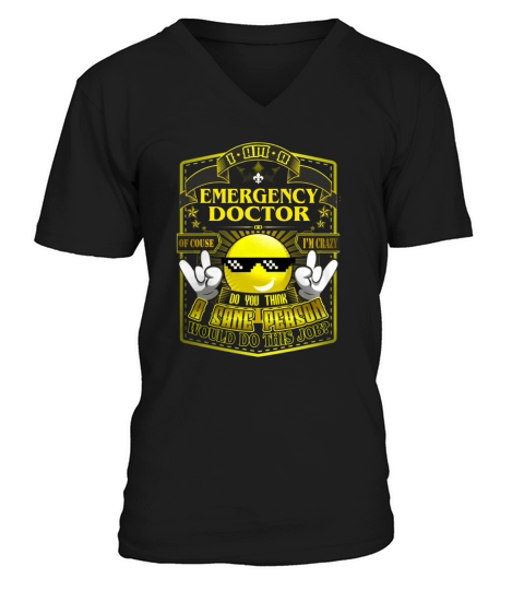 EMERGENCY DOCTOR Do This Job New V-Neck T-shirt