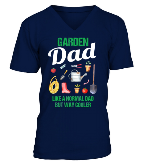 Garden Dad Funny Quote Gift Men V-Neck T-shirt
