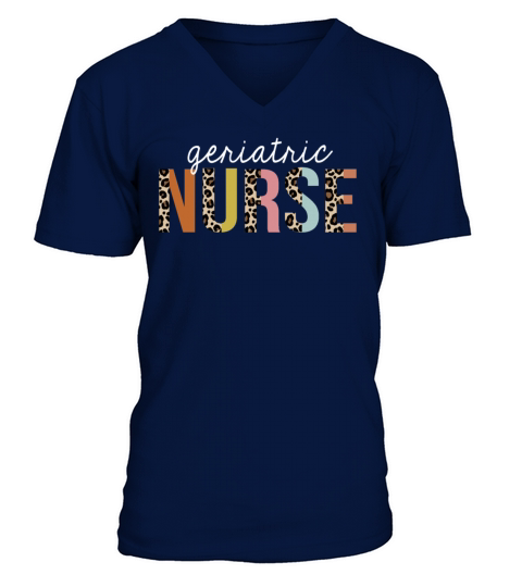 Geriatric Nurse Colorful Leopard Print Funny V-Neck T-shirt