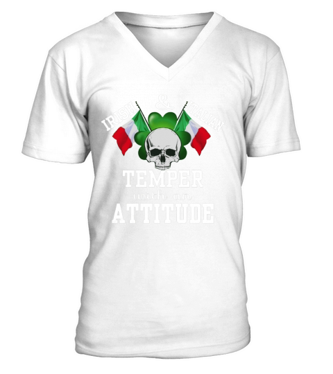 Irish and Italian temper with an attitude V-Neck T-shirt