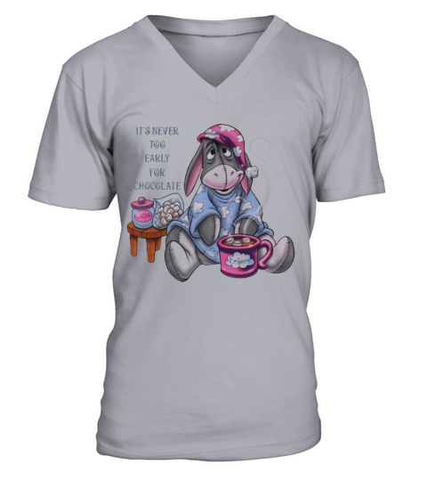 It’s Never Too Early For Chocolate Eeyore shirt V-Neck T-shirt