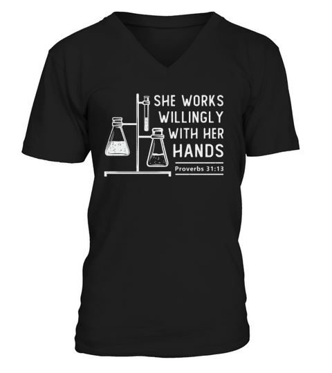 Lab Tech She Works Willingly Laboratory Science V-Neck T-shirt