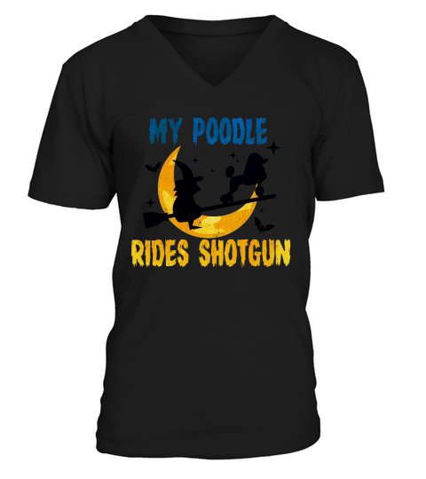Poodle Rides Shotgun Dog Lover V-Neck T-shirt