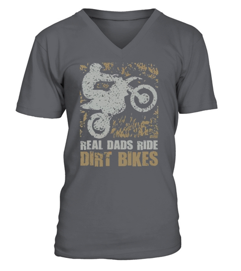 Real Dads Ride Dirt Bikes - Fathers Day Gift, Fathers Day TShirt V-Neck T-shirt