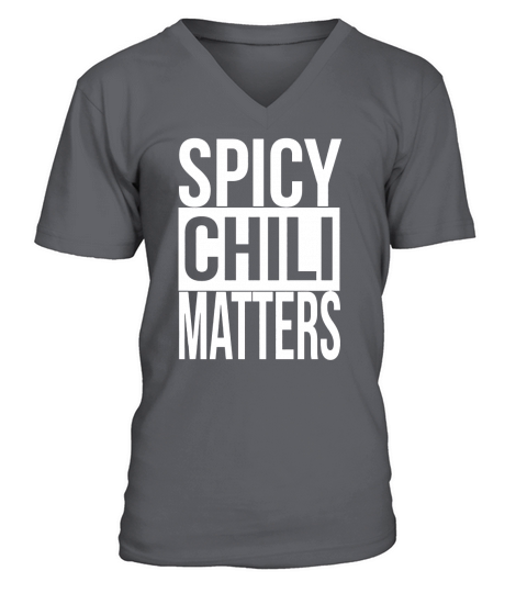 SPICY CHILI MATTERS FUNNY T-SHIRT V-Neck T-shirt