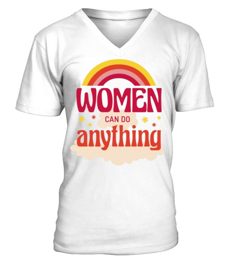 Women can do anything feminist quote V-Neck T-shirt