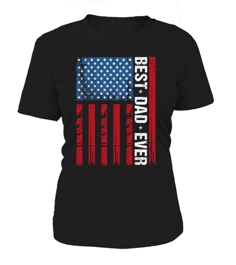 Best Dad Ever Vintage Us American Flag Fathers Day Women's T-Shirt