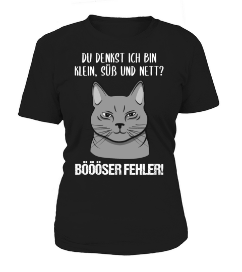 Cat Small Sweet Nice Bad Mistake Quote Gift Women's T-Shirt