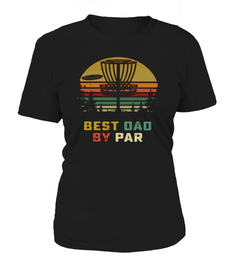 Disc golf Best Dad By Par Vintage shirt Women's T-Shirt