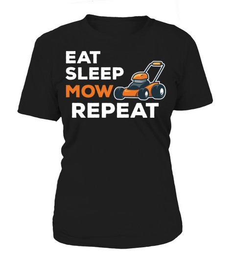 Eat Sleep Mow Repeat Funny Quote Landscaper Grass Women's T-Shirt