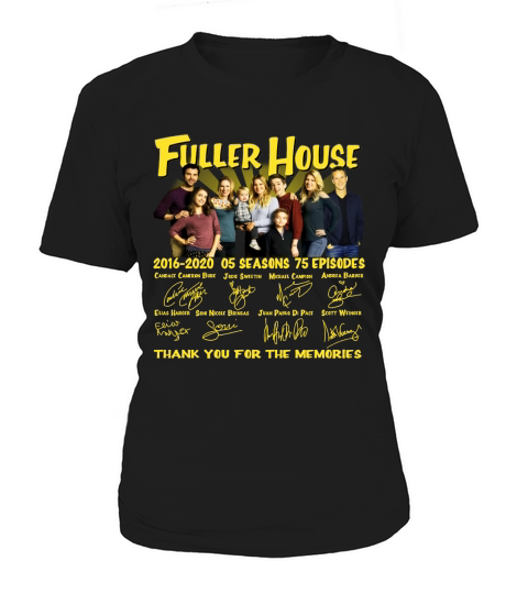 Fuller House 2016 2020 5 seasons 75 episodes signatures Women's T-Shirt