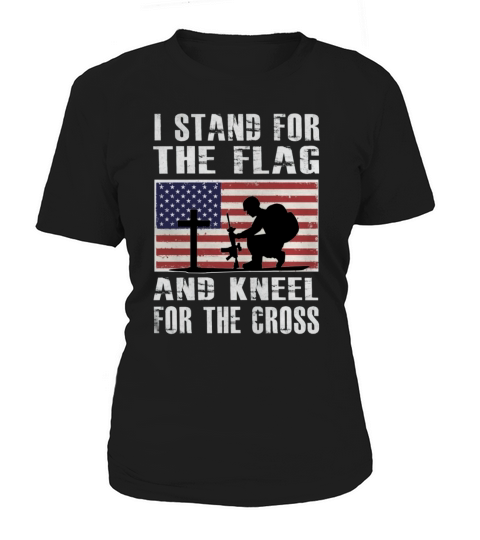 I Stand For The Flag And Kneel For The Cross Women's T-Shirt