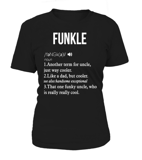 Mens Funny Funky Uncle Definition Funkle T-Shirt Women's T-Shirt