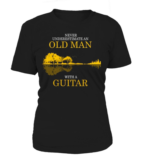 Never Underestimate A Old Man With A Guitar Women's T-Shirt