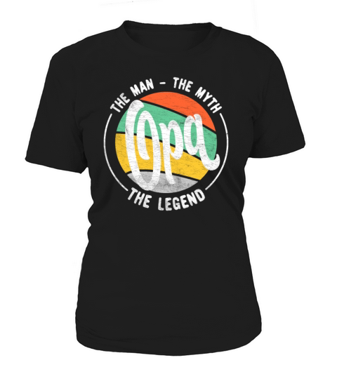 Opa The Man The Myth The Legend - Fathers Day Idea Women's T-Shirt