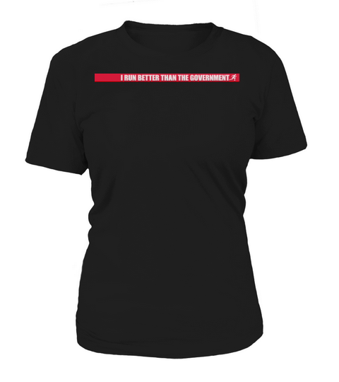 run better than government Women's T-Shirt