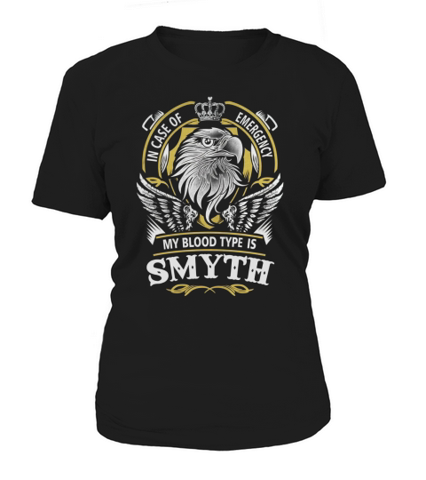 SMYTH In Case Of Emergency My Blood type Is SMYTH Gifts T Shirt Women's T-Shirt
