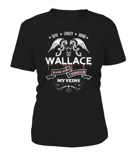 WALLACE BLOOD RUNS THROUGH MY VEINS - TSHIRT for WALLACE Women's T-Shirt