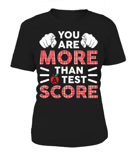 You Are More Than A Test Score Funny Teacher Women's T-Shirt