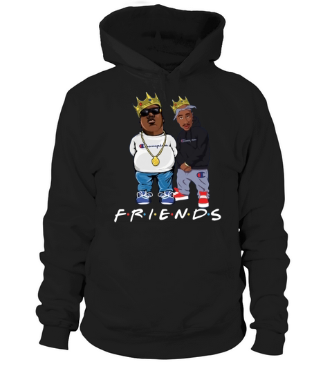 Biggie and Tupac friends Champion shirt Hoodie Unisex