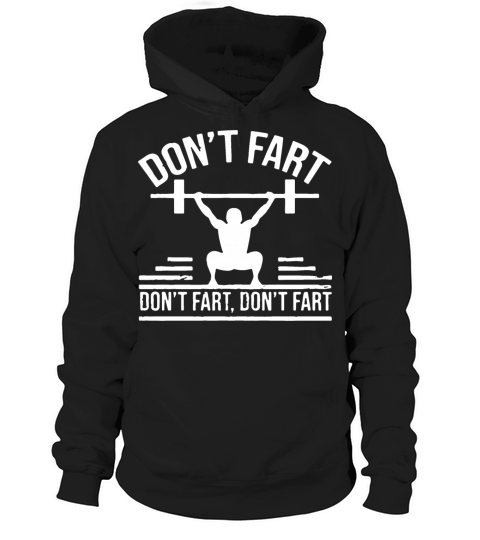Dont Fart Gym Hoodie Unisex