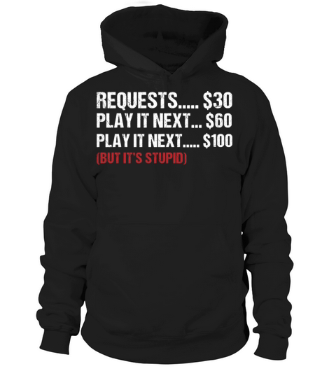 Funny DJ Requests Play It Rate Hoodie Unisex