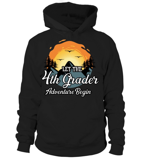 Let The 4th Grade Adventure Begin Hoodie Unisex