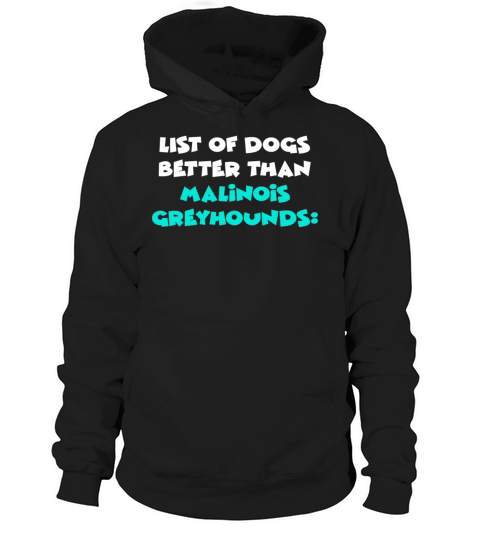 Malinois Greyhound Hoodie Unisex