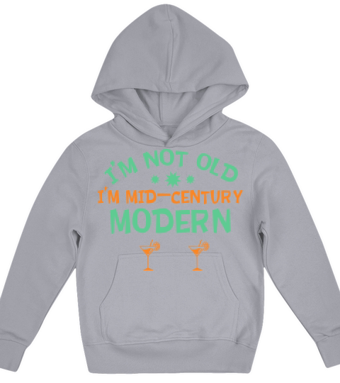 Im Not Old Im Mid-Century Modern Retro Funny Bday Kids Hoodie
