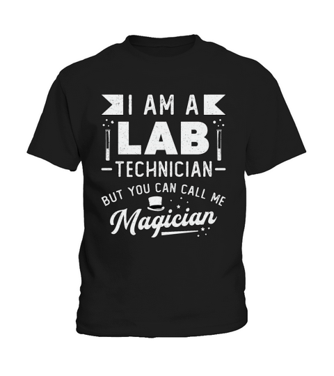 I Am A Lab Technician Science Laboratory Tech Kids T-Shirt