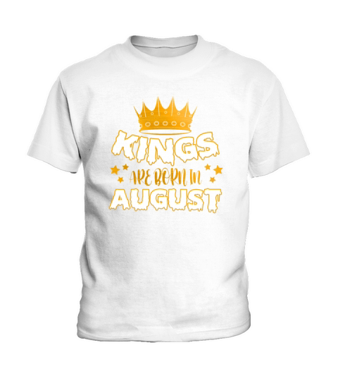 Kings Are Born In August Kids T-Shirt