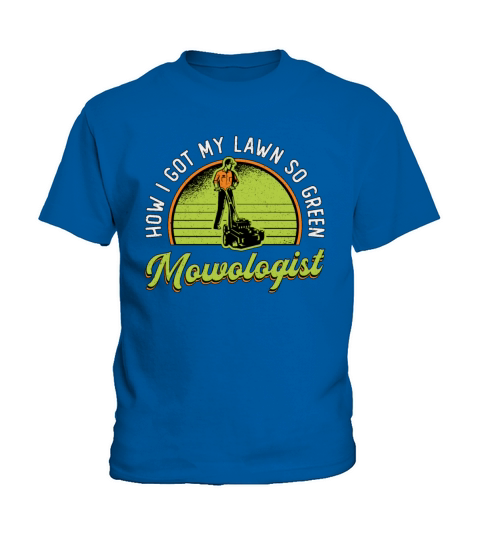 Lawn Mower How I Got My Lawn Mowologist Mowing Kids T-Shirt