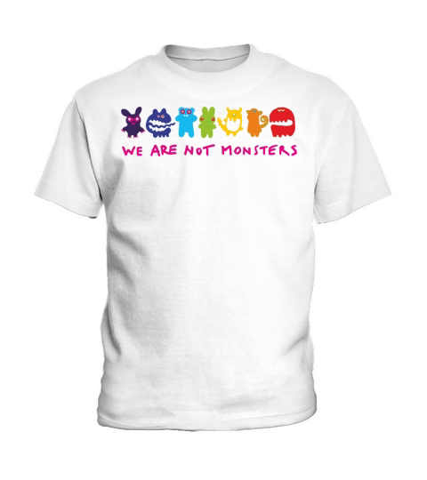 Monster - We Are Not Monsters Funny Shirt Kids T-Shirt