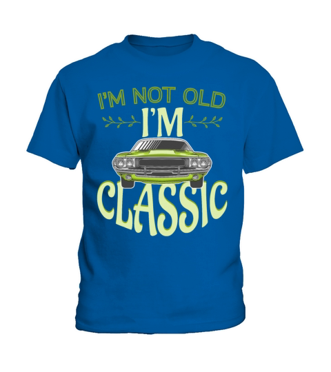 Not Old But Classic Vintage Cars Kids T-Shirt
