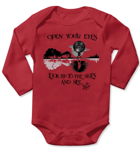 Freddie Mercury Open your eyes look up to the skies and see Long Sleeve Baby One-Piece