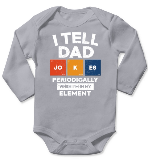 I Tell Dad Jokes Periodically Fathers Day Gift Id Long Sleeve Baby One-Piece